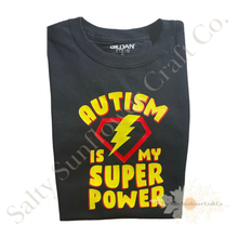 Load image into Gallery viewer, Autism Is My Superpower Shirt