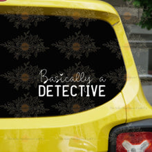 Load image into Gallery viewer, Basically A Detective True Crime Murder Vinyl Decal
