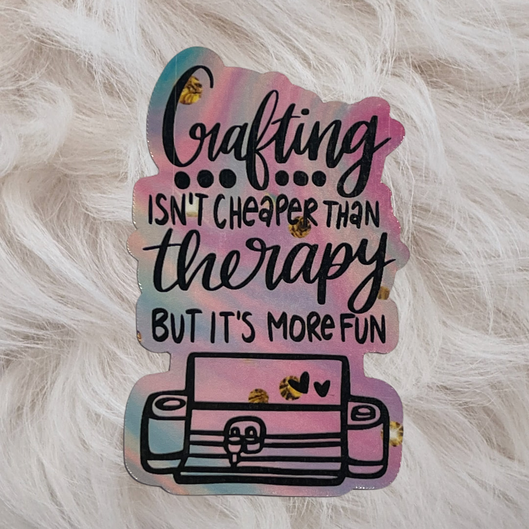 Crafting Is Cheaper a than a therapy Cricut Watercolor Sticker