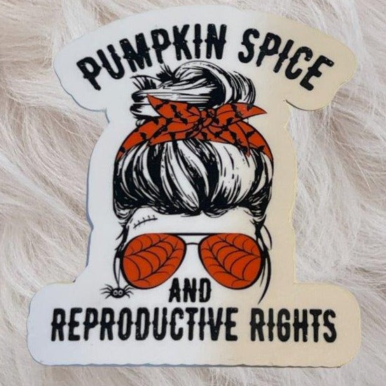 Pumpkin Spice And Reproductive Rights Women Empowerment Sticker